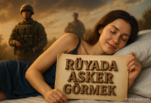 Rüyada Asker Olmak