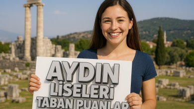 Aydın Liseleri Taban Puanları ve Yüzdelik Dilimleri Rehberi