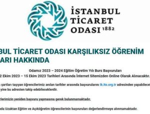 İTO İstanbul Ticaret Odası Bursu Başvuru Tarihleri 2023