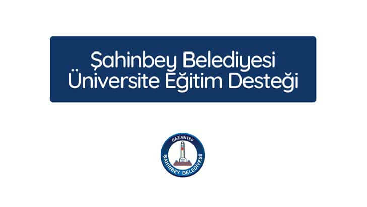Şahinbey Belediyesi Burs Başvuruları 2023-2024-2023