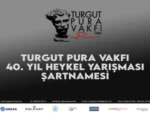 Turgut Pura Vakfı 40.Yıl Heykel Yarışması-2023